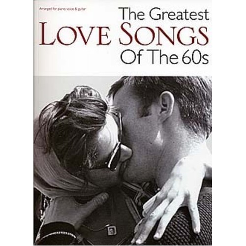 Greatest Love Songs Of The 60s PVG (Softcover Book)