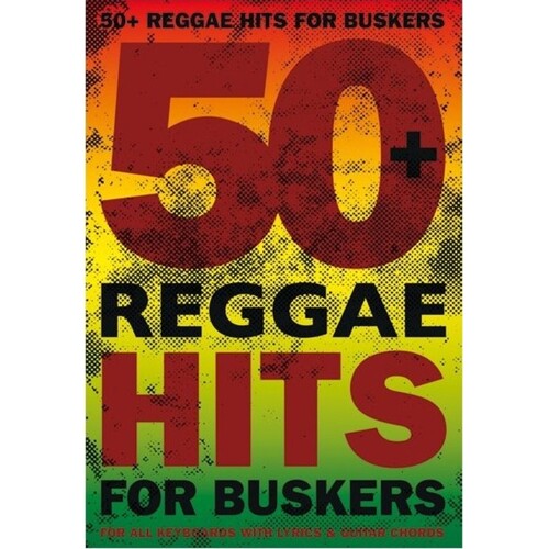 50 Reggae Hits For Buskers (Softcover Book)