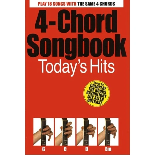 4 Chord Songbook: Today's Hits for Guitar