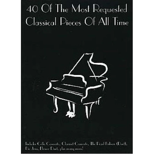 40 Most Requested Classical Pieces for Easy Piano
