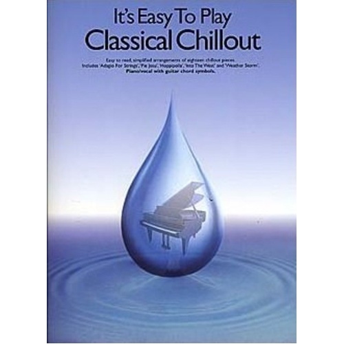 It's Easy To Play Classical Chillout - Easy Piano Collection
