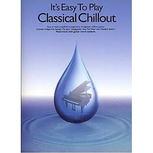 It's Easy To Play Classical Chillout - Easy Piano Collection