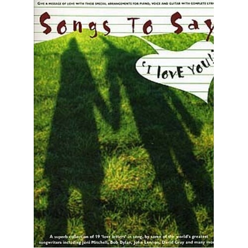 Songs To Say I Love You PVG (Softcover Book)