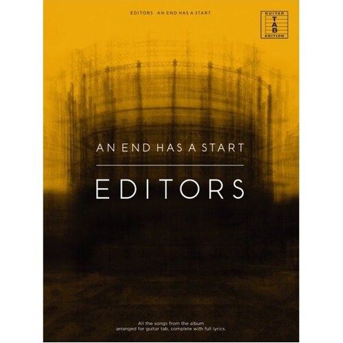Editors - An End Has A Start Guitr TAB (Softcover Book)