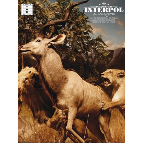 Interpol Our Love To Admire Guitar TAB Book