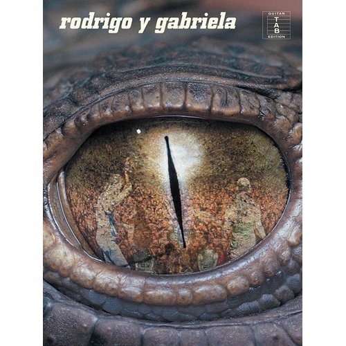 Rodrigo Y Gabriela Guitar TAB Songbook by Wise Publications