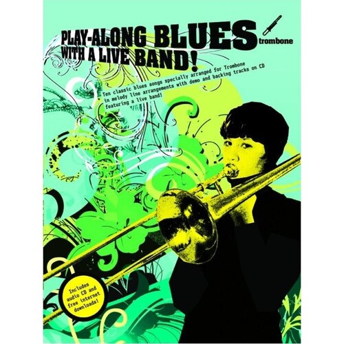 Play-Along Blues With A Live Band! Trombone Softcover Book/CD