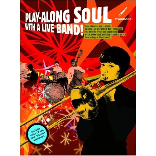 Play-Along Soul with a Live Band! Trombone BK/CD