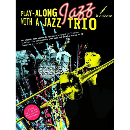 Play-Along Jazz With Jazz Trio Trombone Softcover Book/CD