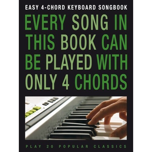 Easy 4 Chord Keyboard Songbook Popular Classics (Softcover Book)
