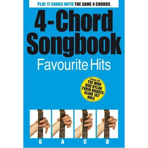 4 Chord Songbook Favourite Hits for Guitar - 17 Songs with Lyrics & Chords