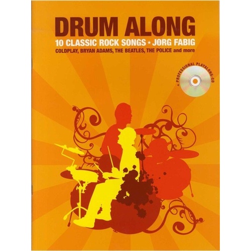 Drum Along - 10 Classic Rock Songs BK/CD