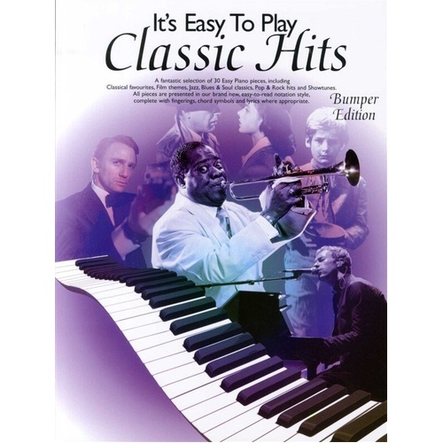 It's Easy to Play Classic Hits - Easy Piano Anthology for Grades 1-3
