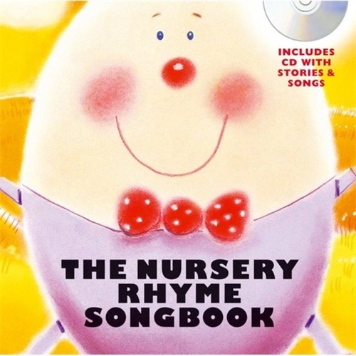 The Nursery Rhyme Songbook HB BK/CD by Wise Publications