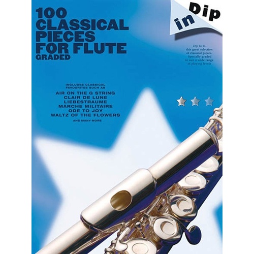 Dip In 100 Classical Pieces for Flute Graded by Wise Publications