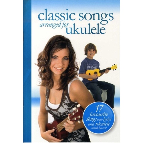 Classic Songs Arranged for Ukulele Songbook