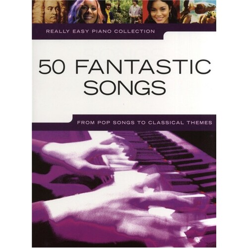 Really Easy Piano 50 Fantastic Songs (Softcover Book)
