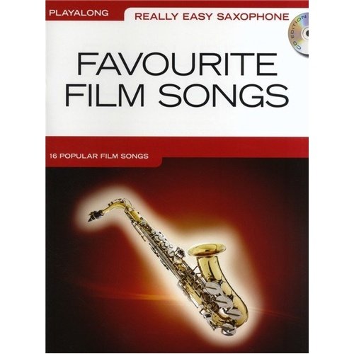 Really Easy Alto Saxophone Favourite Film Songs Book/CD