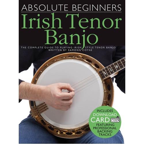 Absolute Beginners Irish Tenor Banjo Book/Online Audio (Softcover Book/Online Audio) Book