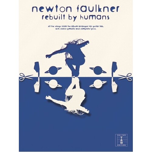 Newton Faulkner - Rebuilt By Humans Guitar TAB (Softcover Book)