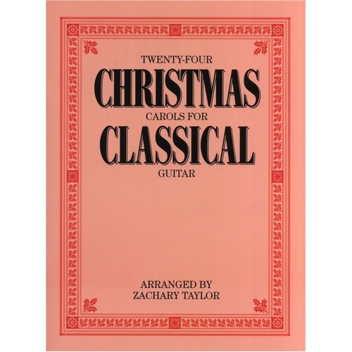 24 Christmas Carols For Classical Guitar (Softcover Book)