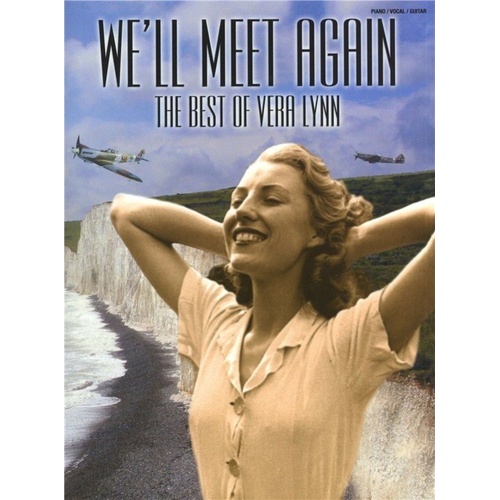 We'll Meet Again: The Best of Vera Lynn - PVG Songbook
