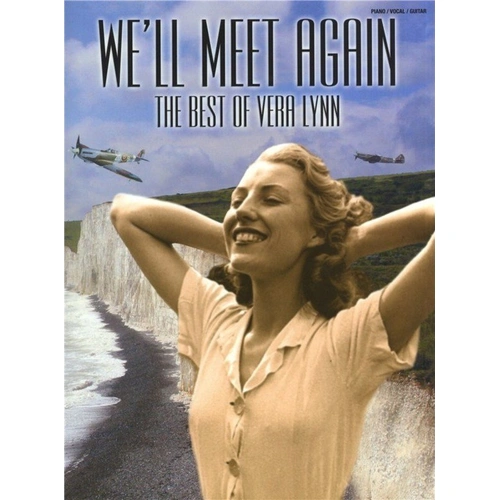 We'll Meet Again: The Best of Vera Lynn PVG Songbook
