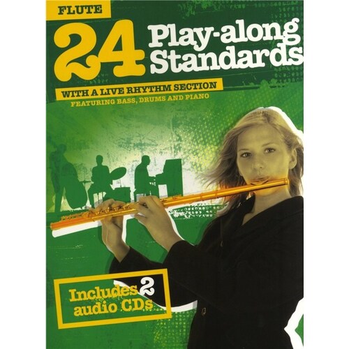 24 Play Along Standards Flute Book/2CDs (Softcover Book/CD)