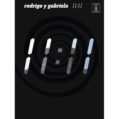 Rodrigo y Gabriela - 11:11 Guitar Tab Songbook