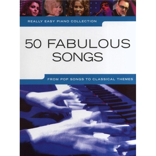 Really Easy Piano: 50 Fabulous Songs - Easy Piano Arrangements