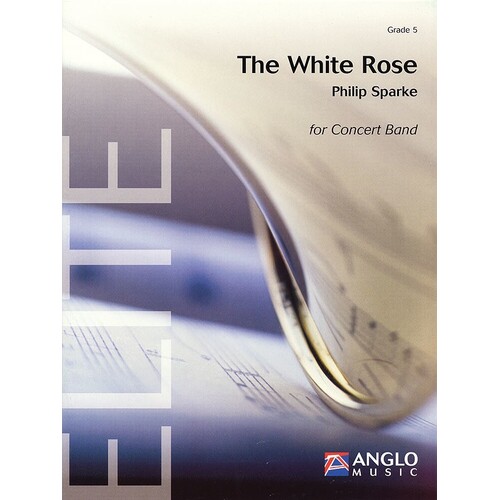 White Rose  Concert Band 5 Score/Parts