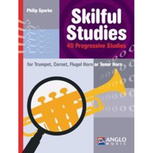 Skilful Studies for Trumpet - Volume 2 by Philip Sparke, Anglo Music Press, 28 pages