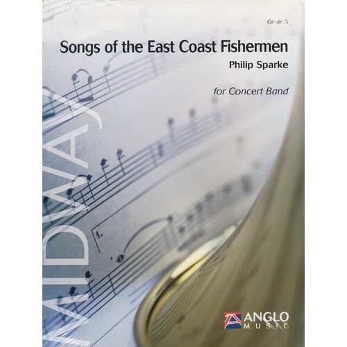 Songs Of The East Coast Fisherman Concert Band 3 Score/Parts