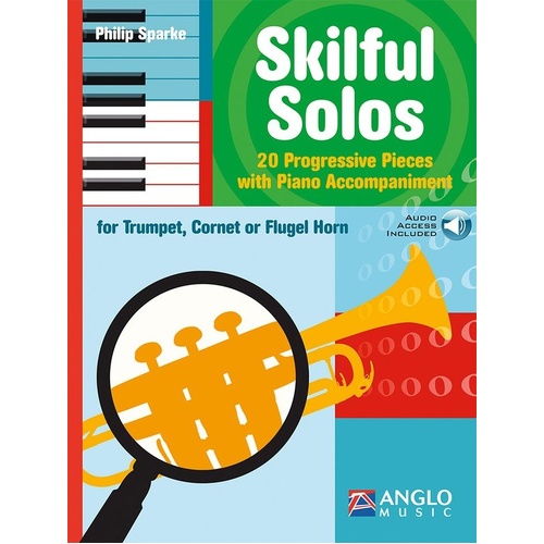 Skilful Solos for Trumpet, Cornet or Flugel Horn by Philip Sparke, 44 Pages, Anglo Music Press