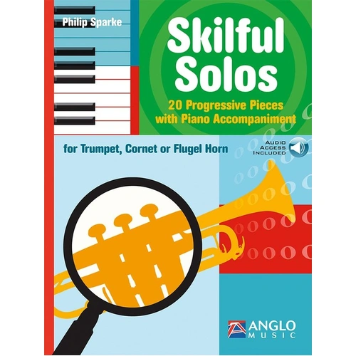 Skilful Solos for Trumpet, Cornet or Flugel Horn by Philip Sparke, 44 Pages, Anglo Music Press