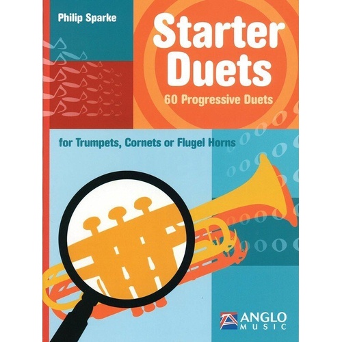 Starter Duets for Trumpet by Philip Sparke - 40 Pages - Anglo Music Press
