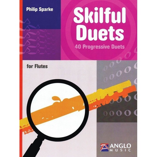 Skilful Duets for Flute by Philip Sparke - 44 Pages Flute Duet Book