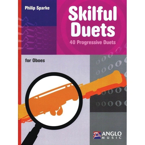 Skilful Duets for Oboe by Philip Sparke - Oboe Duet, 44 Pages, Anglo Music Press