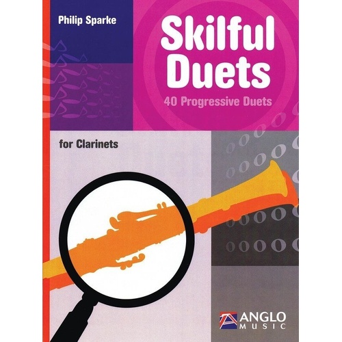 Skilful Duets for Clarinet by Philip Sparke - Clarinet Duet, 44 Pages, Anglo Music Press