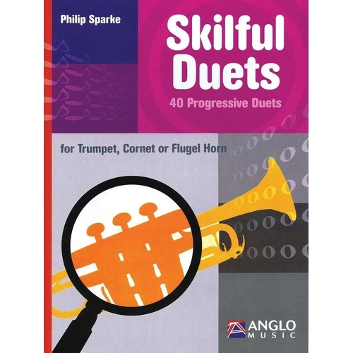 Skilful Duets for Trumpet by Philip Sparke, 44 Pages, Trumpet Duet Format, Anglo Music Press