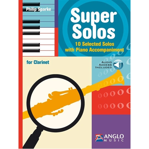 Super Solos for Clarinet by Philip Sparke, 56 Pages, Anglo Music Press, Woodwind Category, Includes Online MP3 Play-Along Tracks