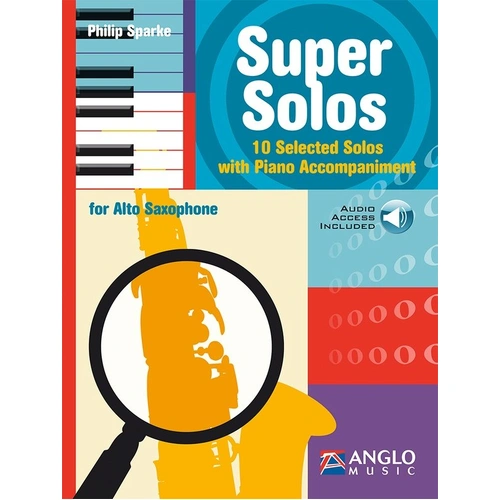 Super Solos for Alto Saxophone by Philip Sparke, 56 Pages, Anglo Music Press, Includes Online Play-Along Tracks