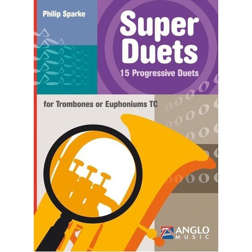 Super Duets 15 Progressive Duets for Trombone by Philip Sparke