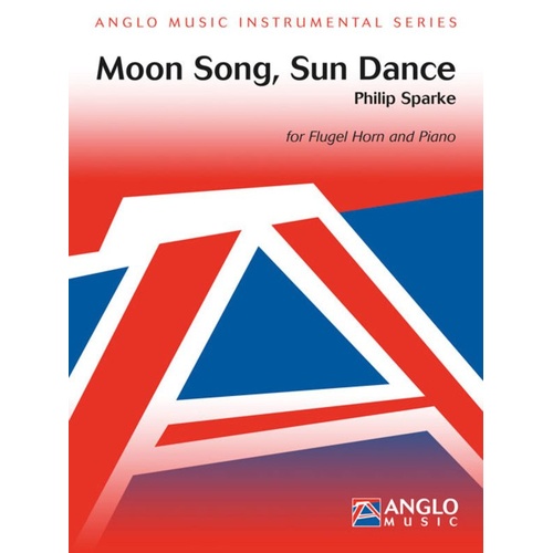 Sparke - Moon Song Sun Dance for Flugel Horn and Piano