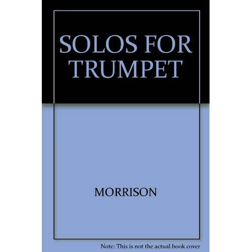 Solos for Trumpet: Comprehensive Collection of Trumpet/Piano Music