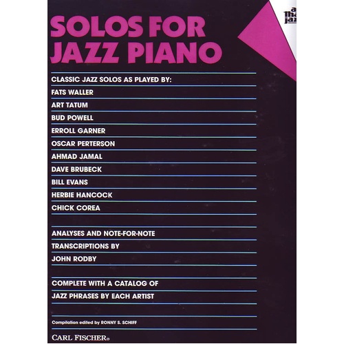 Solos for Jazz Piano - Note-for-Note Transcriptions and Analysis of Classic Jazz Solos, Early Advanced Level, 63 Pages, Published by Carl Fischer