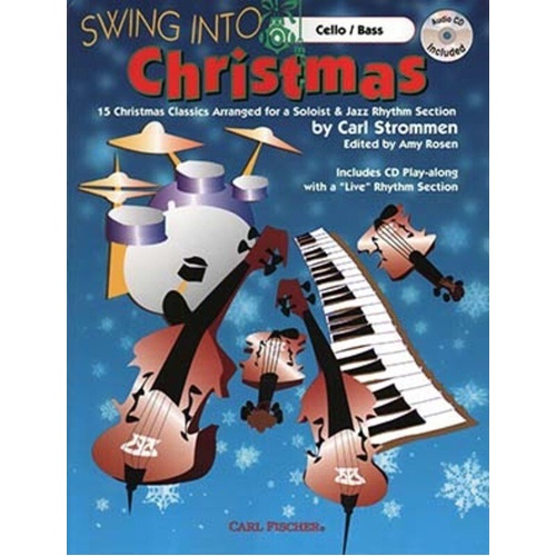 Swing Into Christmas Cello/Double Bass Book & CD by Carl Strommen, 32 Pages