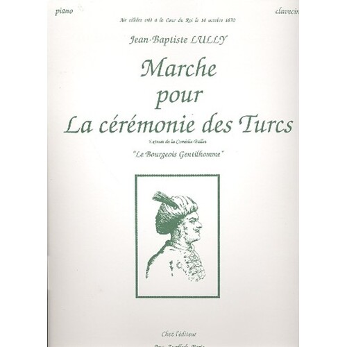 Marche Pour La Ceremonie Des Turcs