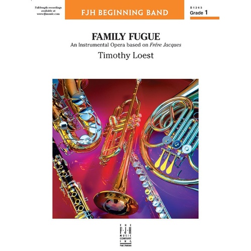 Family Fugue: Instrumental Opera Frere Jacques for Band by Timothy Loest, FJH Music Company, 1 Page
