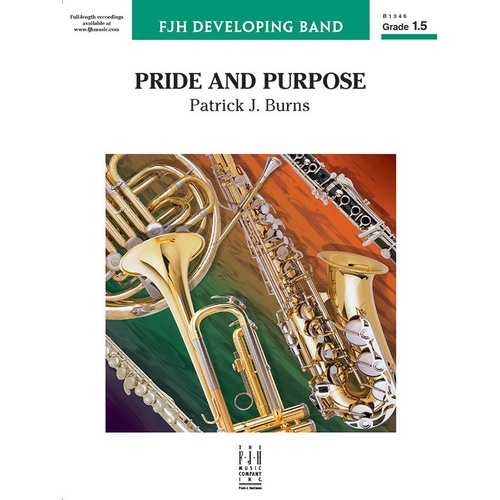 Pride and Purpose CB1.5 SC/PTS by Patrick J. Burns for Band - FJH Music Company